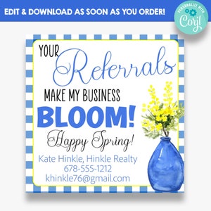 EDITABLE Spring Referral Gift Tags | Your Referrals Help my Business Bloom Marketing Favor Tags | Real Estate Marketing Labels
