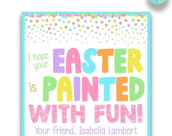 May include: A colorful Easter card with a white background and a confetti border. The card says "I hope your Easter is painted with fun!" and is signed "Your Friend, Isabella Lambert".
