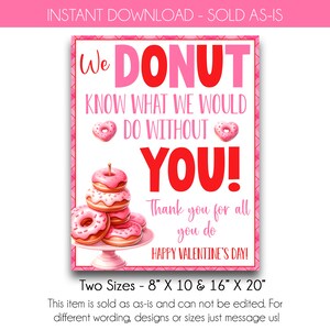 SOFORTIGER DOWNLOAD | Valentinstag Wir Donut wissen, was wir tun würden, ohne Sie Zeichen | Lehrer- oder Mitarbeiter-Donut-Anerkennungs-Party-Zeichen
