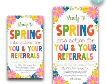 EDITABLE Ready to Spring Into Action for You & Your Referrals Marketing Tags | Real Estate Mortgage Sales Referral Gift Tag | Spring Flowers