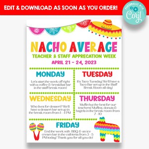 EDITABLE Nacho Themed Teacher Appreciation Week Itinerary | Nacho Average Teacher Appreciation Flyer | Staff Appreciation Week