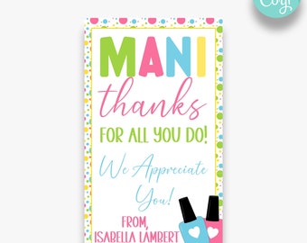 May include: A pink and white thank you card with colorful polka dots and the text "MANI thanks for all you do! We Appreciate You! From, Isabella Lambert" and a pair of nail polish bottles with hearts on the caps.