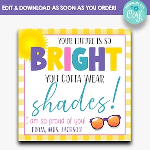 EDITABLE Your Future is So Bright You Gotta Wear Shades End of School Kids Favor Tags | Favor Tags for Sunglasses | Printable Kids Gift Tags