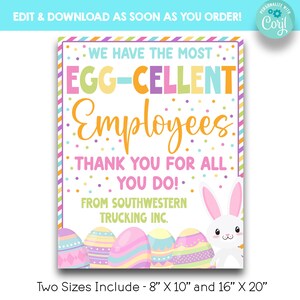 May include: A printable sign with a white background and colorful stripes. The sign says "We have the most egg-cellent employees. Thank you for all you do! From Southwestern Trucking Inc."  The sign also features a white bunny rabbit and colorful Easter eggs.
