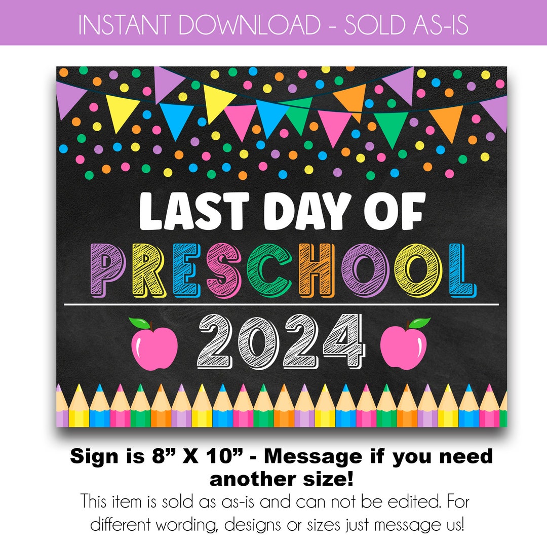 Pastel Last Day of Preschool Sign Printable End of School 2024 Last Day ...