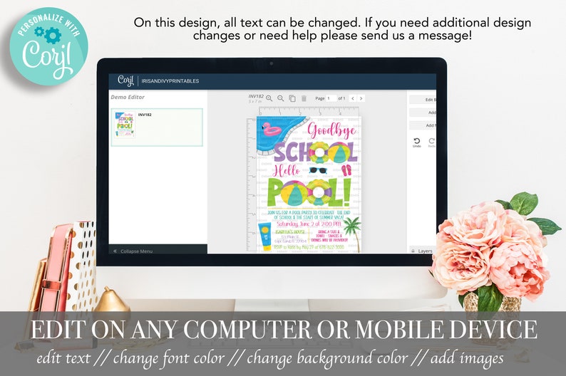 May include: A computer screen displaying a customizable invitation template for a pool party. The invitation features a pool with a pink flamingo float, sunglasses, and the text "Goodbye School Hello Pool!" The text on the invitation can be edited, and the background color can be changed.