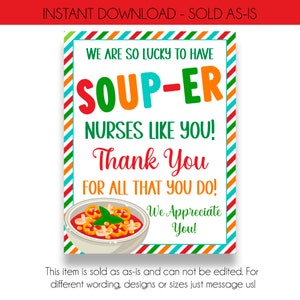 INSTANT DOWNLOAD We Are So Lucky to Have Soup-er Nurses Like You Sign | Printable Soup Lunch Sign | Nurse Appreciation Lunch