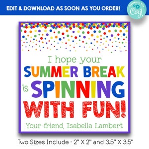 May include: A colorful printable card with a rainbow confetti background. The text reads "I hope your summer break is spinning with fun!" and "Your friend, Isabella Lambert". The card is available in two sizes: 2 inches by 2 inches and 3.5 inches by 3.5 inches.