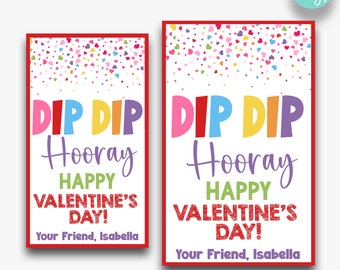 May include: Two Valentine's Day cards with red borders. The cards have the text "DIP DIP Hooray HAPPY VALENTINE'S DAY!" and "Your Friend, Isabella." The cards are 2" x 3.5" and 2.5" x 4".