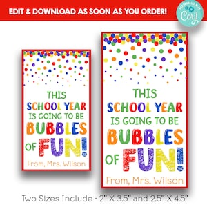 May include: Two printable signs with colorful confetti backgrounds. The text on the signs reads "This school year is going to be bubbles of fun!" with the words "bubbles" and "fun" in large, colorful letters. The signs are available in two sizes: 2 inches by 3.5 inches and 2.5 inches by 4.5 inches.