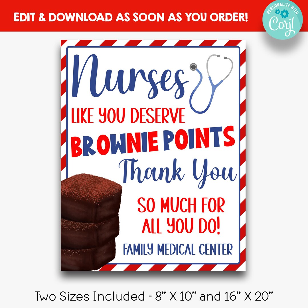 EDITABLE Nurses Like You Deserve Brownie Points Appreciation Sign ...