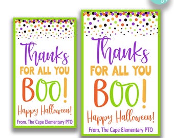May include: Two printable Halloween thank you tags with a colorful confetti background. The text reads "Thanks for all you BOO! Happy Halloween! From, The Cape Elementary PTO". The tags are available in two sizes: 2 inches by 3.5 inches and 2.5 inches by 4 inches.