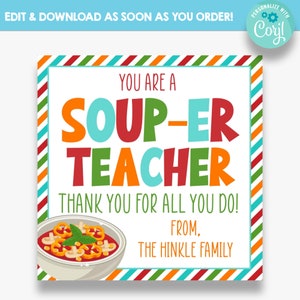 EDITABLE You Are a Soup-er Teacher Gift Tags | Soup Gift Tags for Teacher | Printable Teacher Appreciation Gift Tags