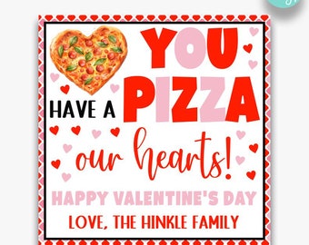 EDITABLE You Have a Pizza Our Hearts Valentine's Day Treat Tags | Pizza Valentine Gift Tag | Printable Valentine's Favor Tags