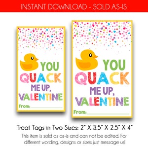 May include: Two printable Valentine's Day treat tags featuring a yellow rubber duck with the text "You Quack Me Up, Valentine" and a space for "From:". The tags are available in two sizes: 2" x 3.5" and 2.5" x 4".
