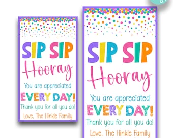 EDITABLE Pastel Sip Sip Hooray You Are Appreciated Every Day Appreciation Gift Tags | Wine Gift Tag | Drink Gift Basket Thank You Gift Tag