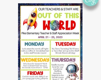 May include: A printable poster with a space theme for teacher appreciation week. The poster has a rocket ship, a planet, and stars. The text reads "Our teachers & staff are out of this world."  "Pike Elementary Teacher & Staff Appreciation Week"  "April 21-25, 2023". The poster lists daily activities for each day of the week.