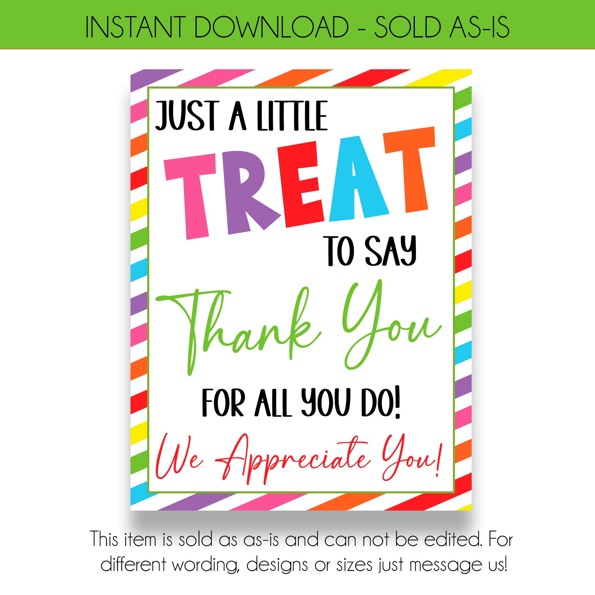 INSTANT DOWNLOAD Just a Little Treat to Thank You for All You Do