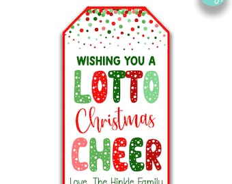 May include: A red and green Christmas gift tag with white polka dots. The tag says "Wishing you a Lotto Christmas Cheer" and "Love, The Hinkle Family".