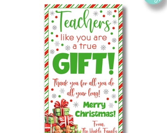 Etiqueta de regalo de Navidad EDITABLE para maestros / Maestros como usted es un verdadero regalo Etiquetas de regalo de vacaciones / Etiqueta de Navidad imprimible