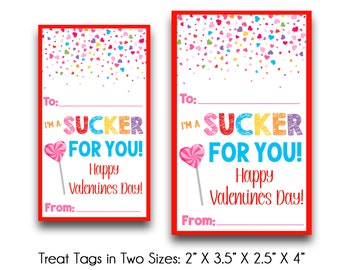 May include: Two printable Valentine's Day treat tags featuring a colorful lollipop and the text "I'm a sucker for you!"  The tags are available in two sizes: 2 inches by 3.5 inches and 2.5 inches by 4 inches.