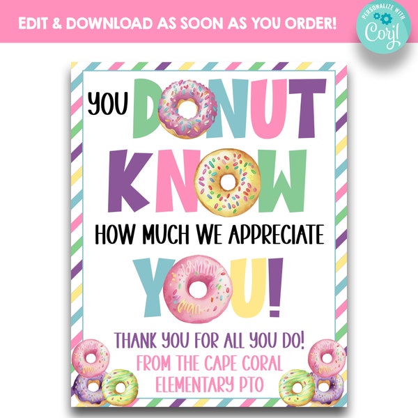 EDITABLE You Donut Know How Much We Appreciate You Sign | Donut Appreciation Breakfast Sign | Staff Appreciation | Teacher Appreciation Sign