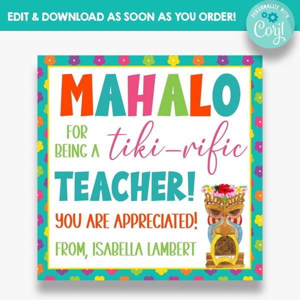 EDITABLE Mahalo for Being a Tiki-Rific Teacher Square Gift Tag | Hawaiian Themed Thank You Tag | Teacher Appreciation Printable Tags