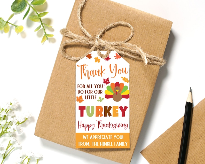EDITABLE Thank You for Taking Such Good Care of Our Little Turkey ...