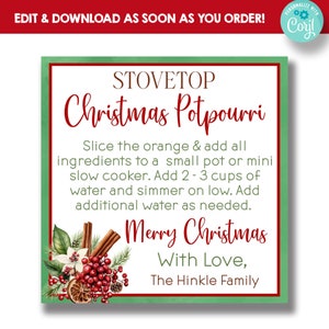 May include: A green and red printable gift tag with a watercolor illustration of Christmas greenery and berries. The text reads "Stovetop Christmas Potpourri" and includes instructions for making the potpourri. The tag also includes the text "Merry Christmas With Love, The Hinkle Family".