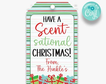 May include: A printable Christmas gift tag with a striped background and a green, red, and white design. The tag says "Have a Scent-sational Christmas!" and "From, The Hinkle's". There are small gift boxes at the bottom of the tag.