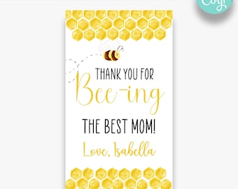 EDITABLE Thank you for Bee-ing the Best Mom Gift Tags | Honey Bee Mother&#39;s Day Tag |  Mother&#39;s Day Printable Tags | GT185