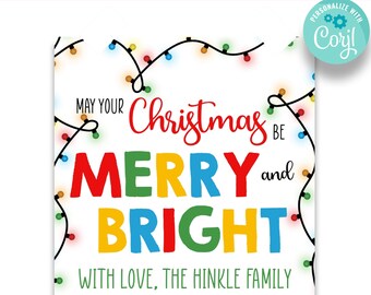 May include: A white printable Christmas card with colourful lights and the text "May your Christmas be Merry and Bright" with the words "With love, the Hinkle family" at the bottom.