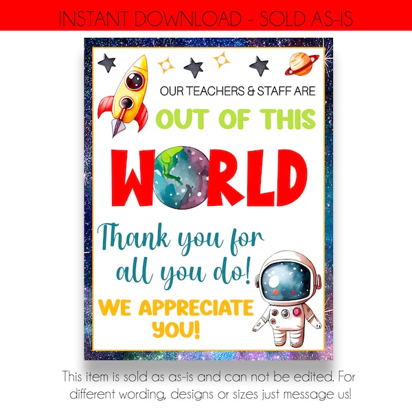 INSTANT DOWNLOAD | Space Themed Teacher Apprecation Sign | Our Teachers & Staff Are Out of This World Print | Teacher Appreciation