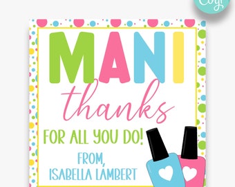 May include: A white thank you card with a colorful polka dot border. The card says "MANI thanks for all you do!" and "From, Isabella Lambert". There are two colorful nail polish bottles with hearts on them.