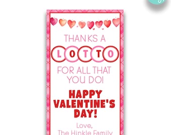 May include: A pink and red printable Valentine's Day card with a pink and white checkered background. The card says "Thanks a LOTTO for all that you do! Happy Valentine's Day! Love, The Hinkle Family".