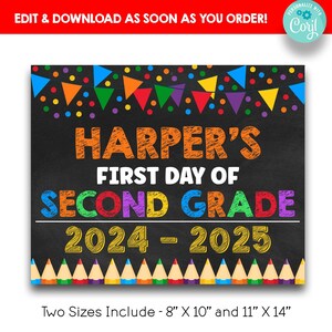 May include: A printable sign for a child's first day of second grade. The sign is black with colourful text that reads "Harper's First Day of Second Grade 2024-2025". The sign is decorated with colourful confetti, flags, and pencils.