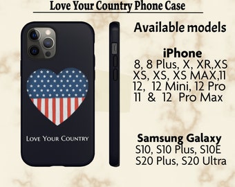 Hard Phone Case, Patriotic Phone Case, US Flag Phone, Tough iphone Case, USA iphone Case, Love the USA, iPhone case, Samsung Case, iPhone 12