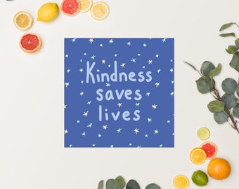 Kindness Saves Lives - Blue Poster