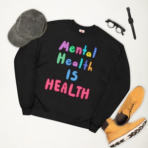 Mental Health IS HEALTH - Unisex fleece sweatshirt