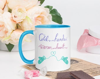 Cold Hands, Warm Heart - Mug with Color Inside