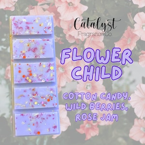 Flower Child - Wax Melt Snap Bar / Cotton Candy, Wild Berries, Rose Jam / House Blend / Home Fragrance
