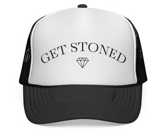 Get Stoned diamond graphic Trucker Cap | Fun slogan trucker hat