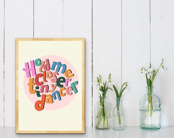 Tiny Dancer / girls print / girls room / Nursery Art / Kids Room / kids art / Print / Gifts for Her / Colourful Typography