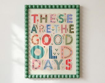 Good Old Days Print: Colorful Typography Wall Art