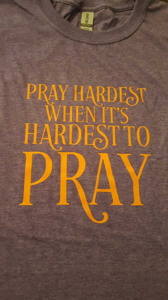 Pray Hardest
