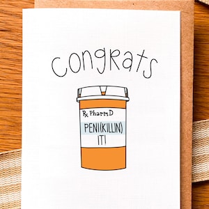 Pharmacist card - Congrats Pharm D Card - Penikillin It - Medicine Pill Bottle - Pun - Graduation Card - Pharmacy - PharmD
