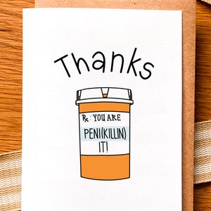 Thanks Pharmacist card - Thank you Health PharmD Card - Penikillin It - Medicine Pill Bottle - Pun - Thank you Card - Pharmacy - DR Doctor