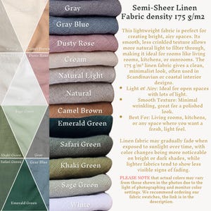 May include: A fabric swatch card showing 14 different colors of semi-sheer linen fabric. The fabric is described as lightweight, airy, and perfect for creating bright spaces. The fabric density is 175 g/m2. The colors are: Cream, Gray, Gray Blue, Dusty Rose, Natural Light, Natural, Camel Brown, Emerald Green, Safari Green, Khaki Green, Sage Green, White.
