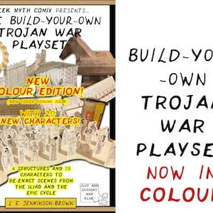May include: A colourful book cover for a build-your-own Trojan War playset. The cover features a collage of paper cutouts of characters and structures from the Trojan War, including the Trojan Horse. The text on the cover reads "The Build-Your-Own Trojan War Playset, New Colour Edition! With 20 New Characters!"