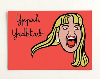 Yppah Yadhtrib - Laura Palmer - Twin Peaks - birthday card